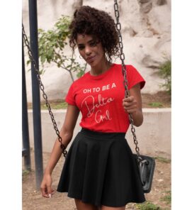 Oh To Be A Delta Girl T-Shirt